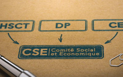 LA NOUVELLE INSTITUTION REPRESENTATIVE DU PERSONNEL :  LE COMITE SOCIAL ET ECONOMIQUE (CSE)